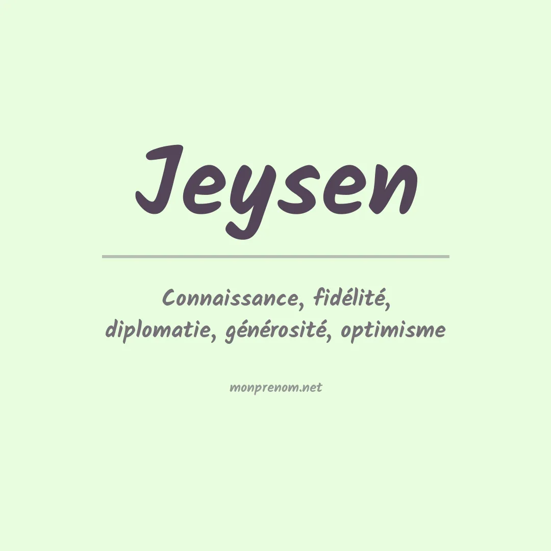 Signification du prénom Jeysen