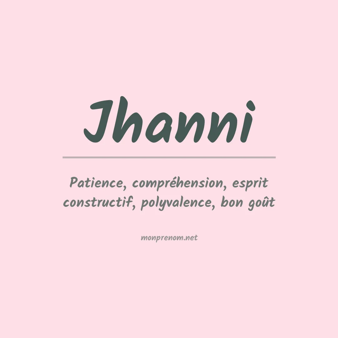 Signification du prénom Jhanni