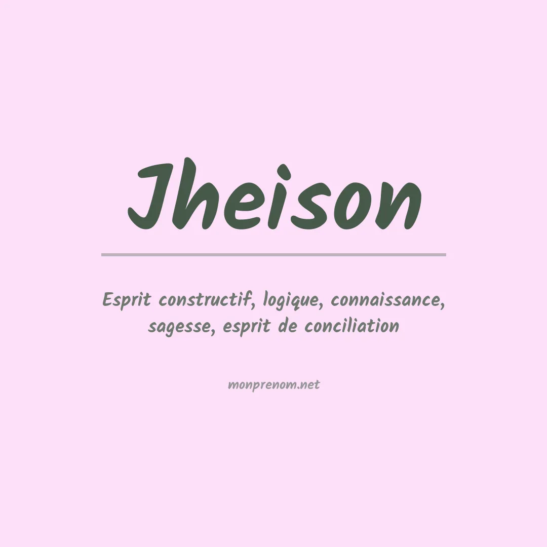 Signification du prénom Jheison