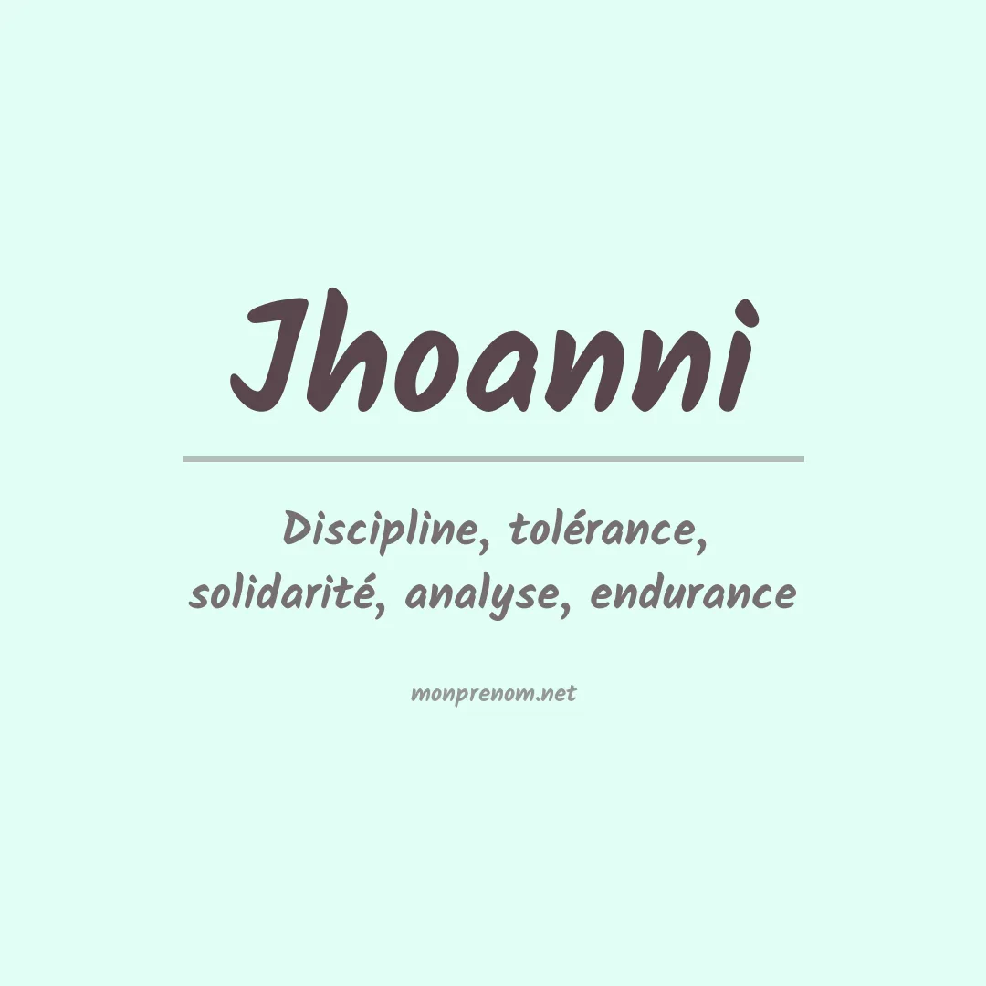 Signification du prénom Jhoanni