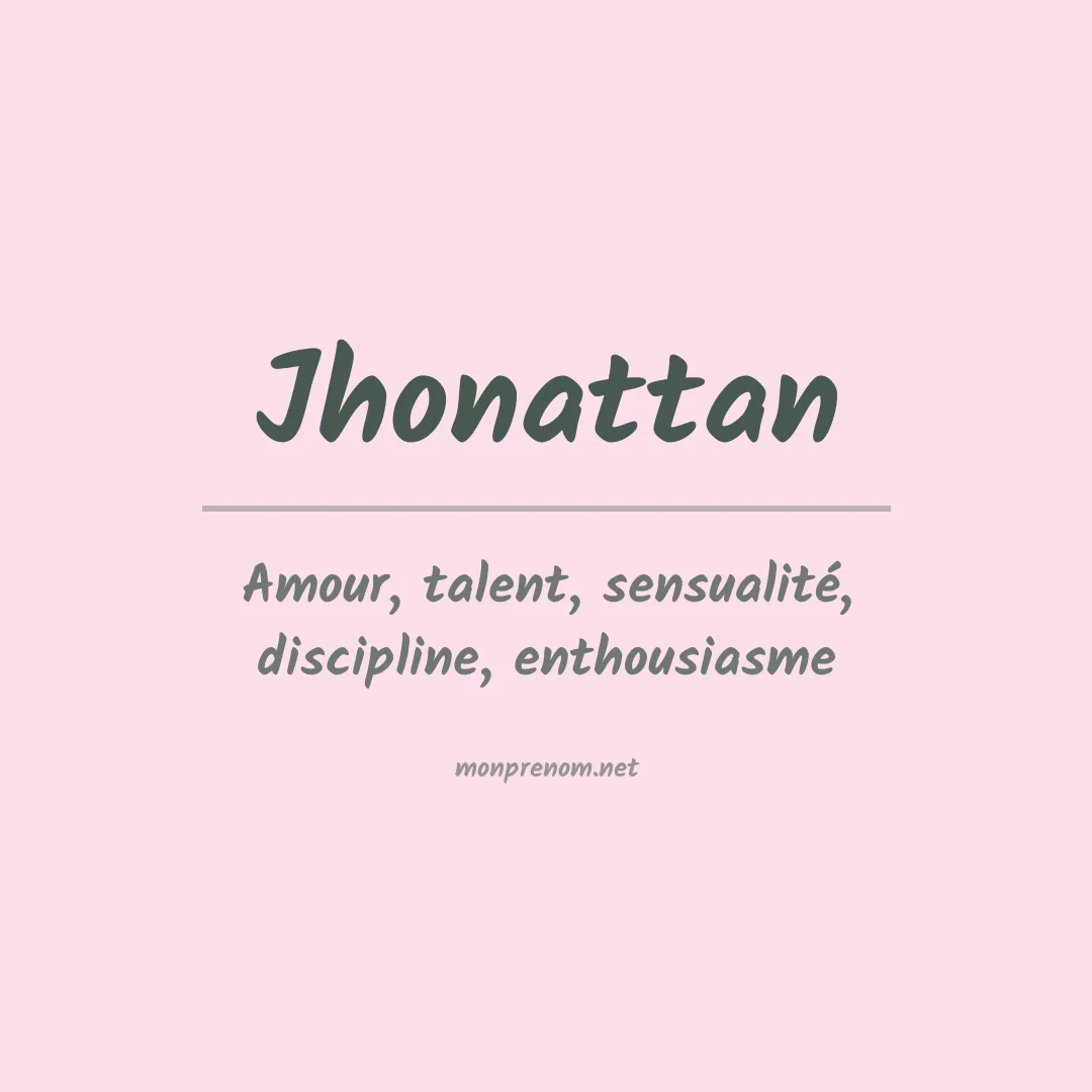 Signification du prénom Jhonattan
