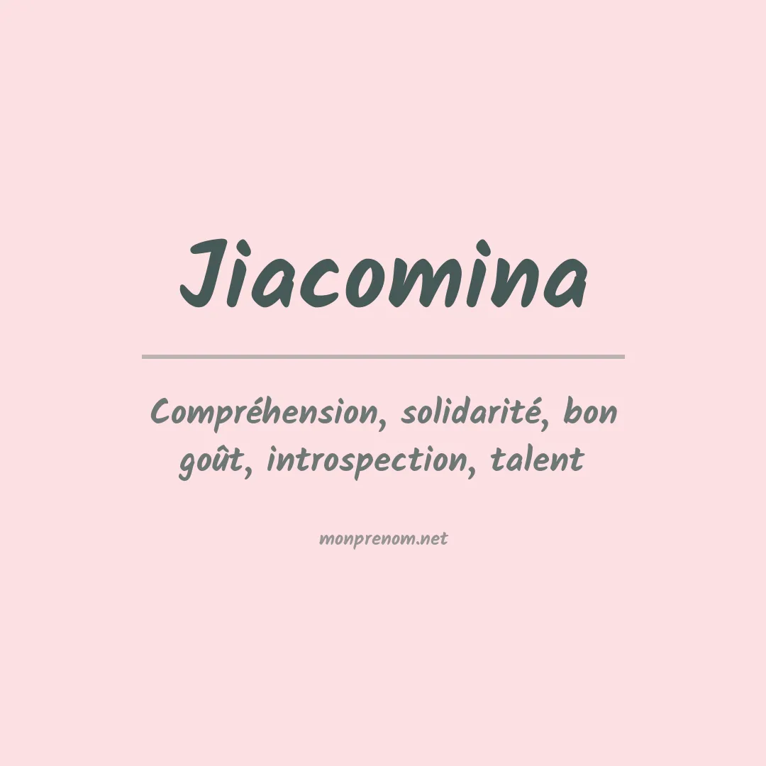 Signification du prénom Jiacomina