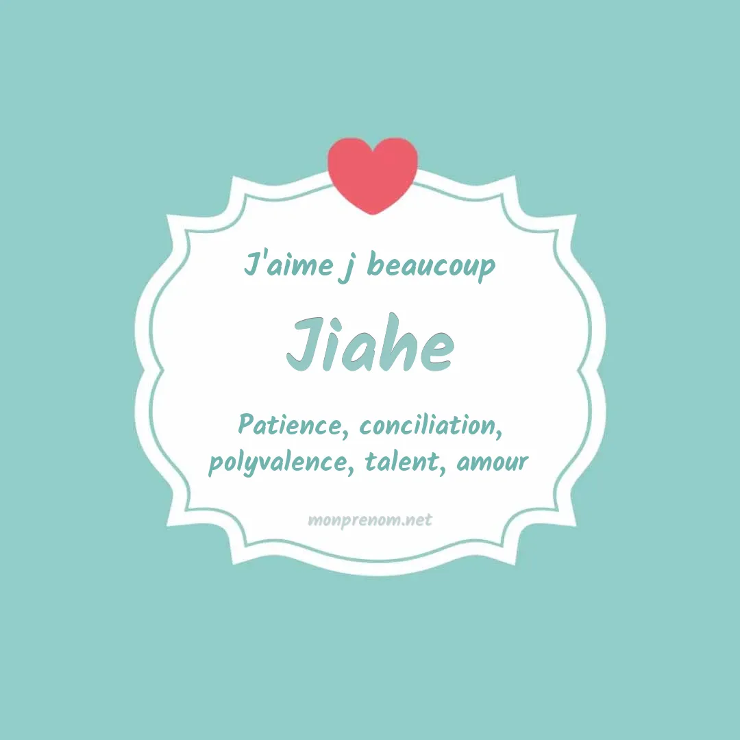 J'aime beaucoup Jiahe