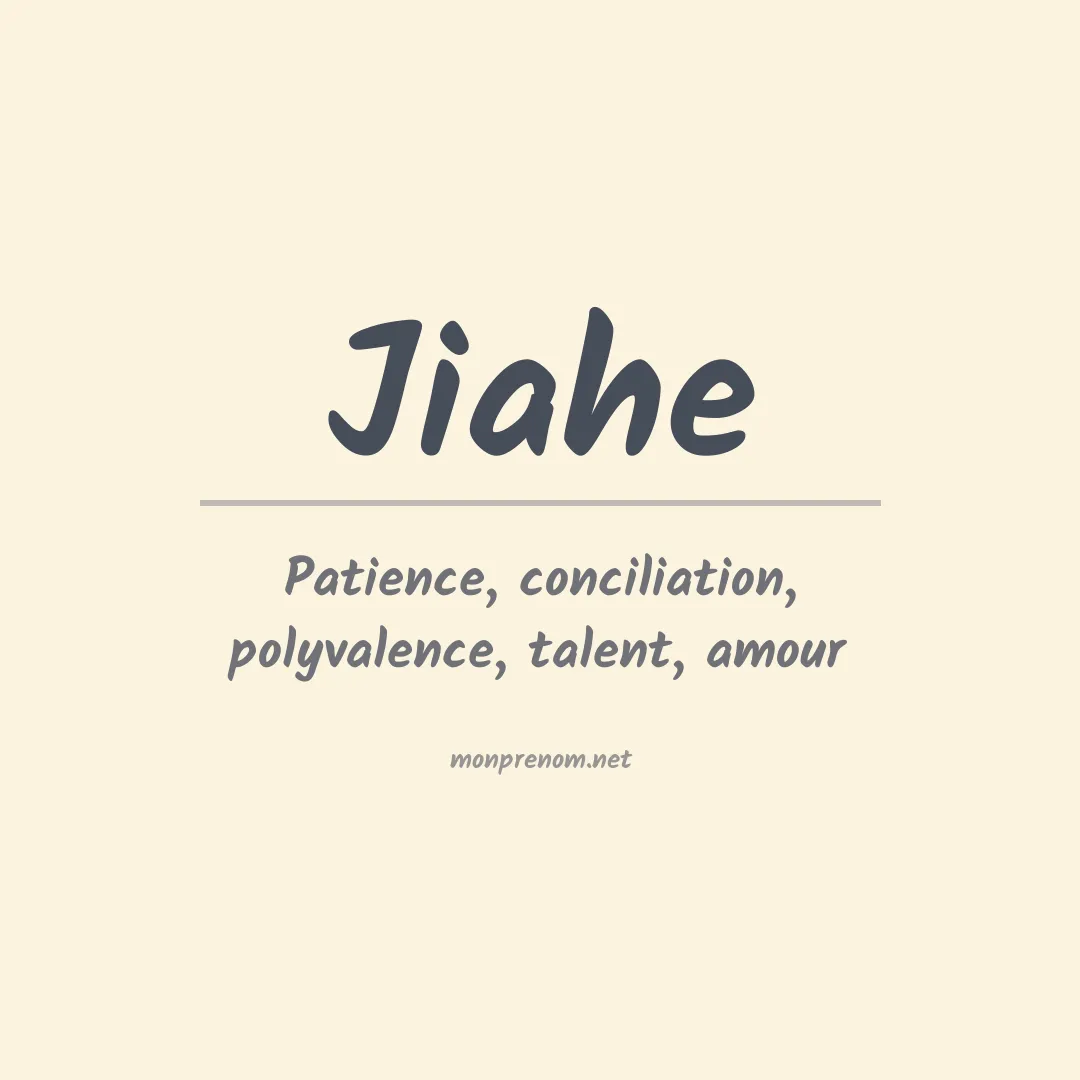 Signification du prénom Jiahe