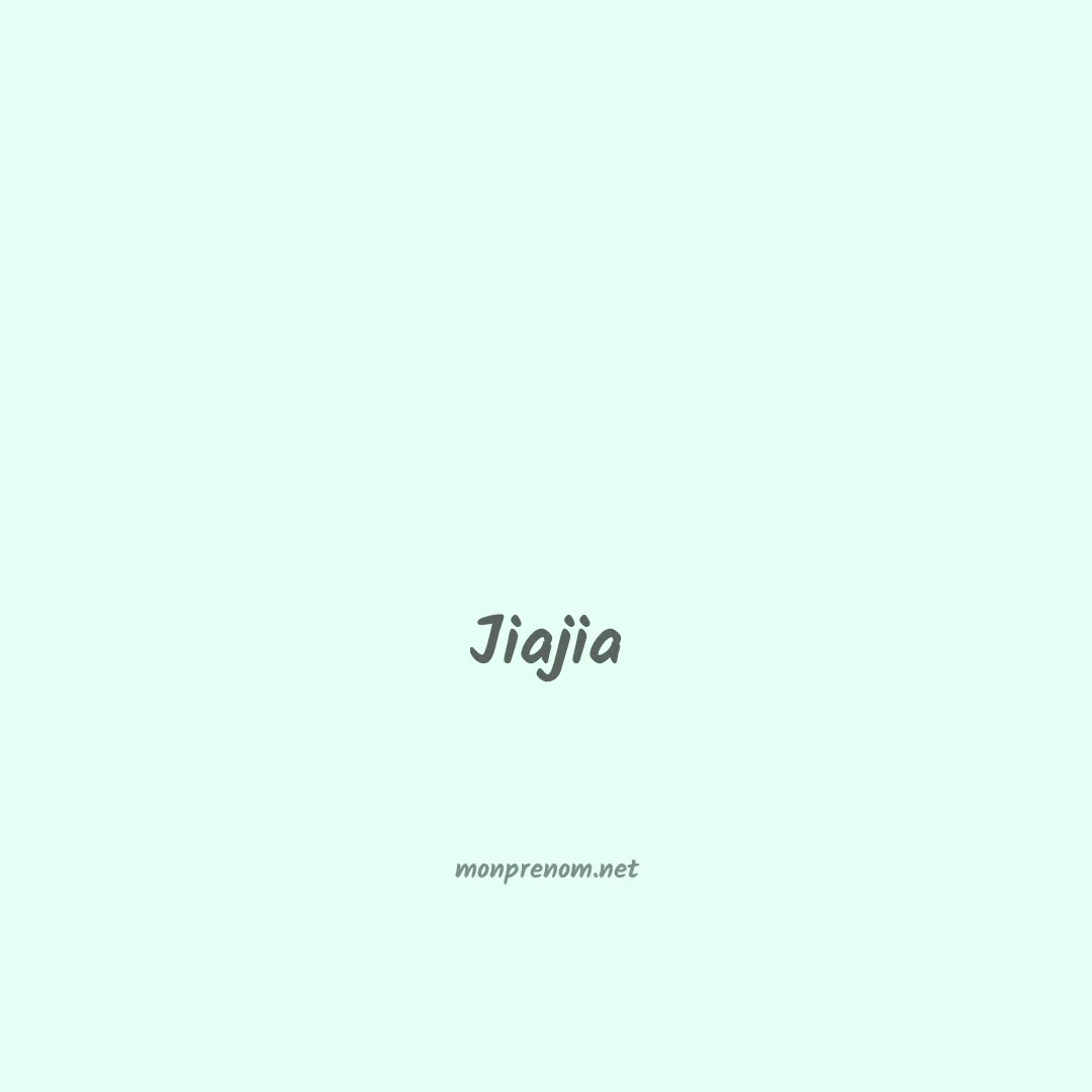 Jiajia en chinois