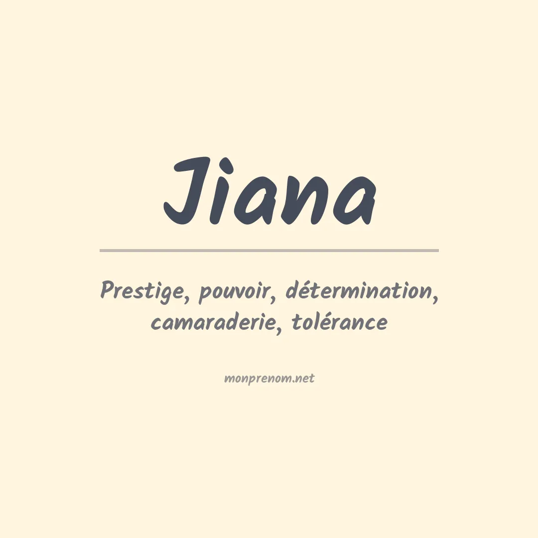 Signification du prénom Jiana