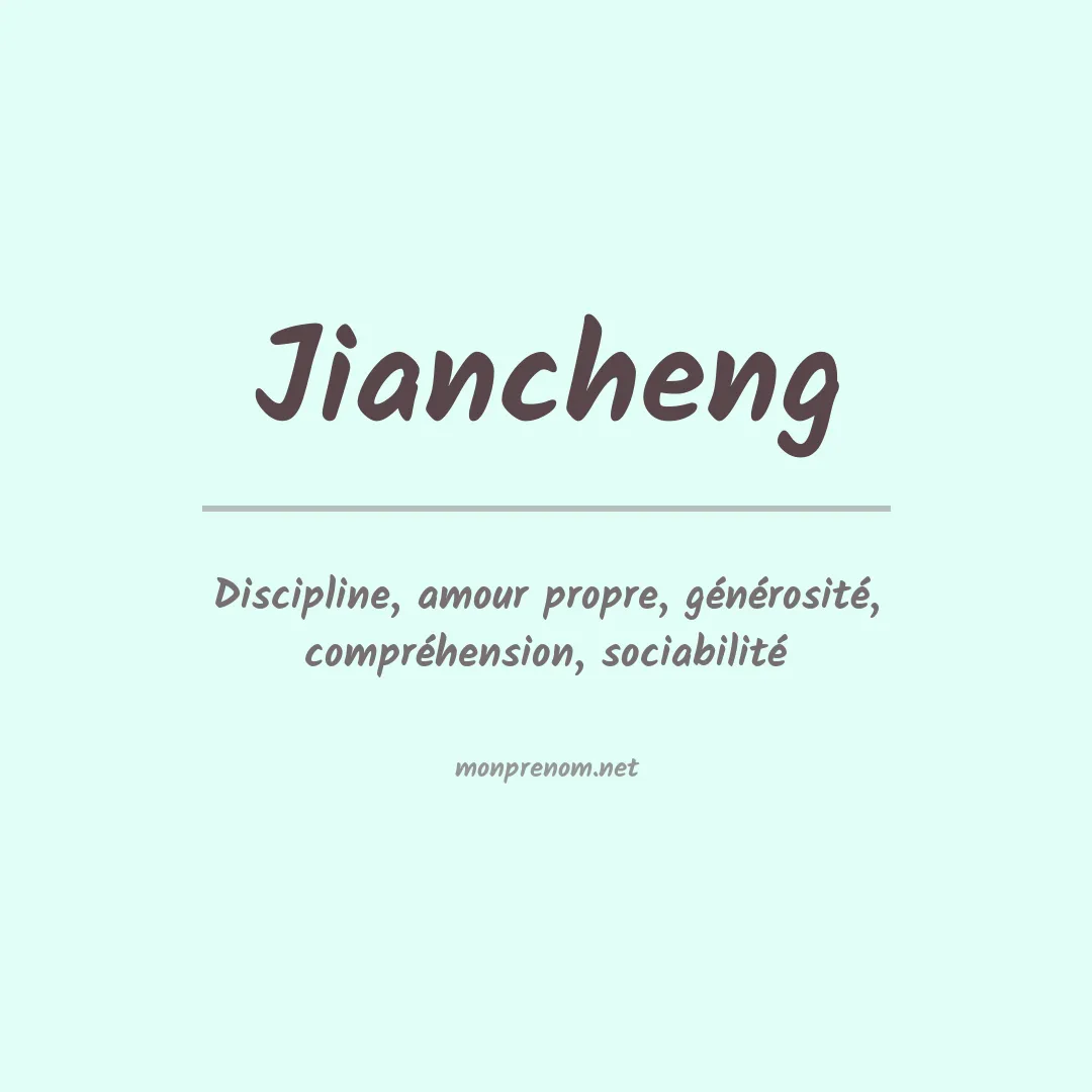 Signification du prénom Jiancheng