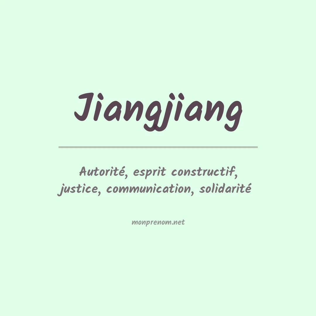 Signification du prénom Jiangjiang