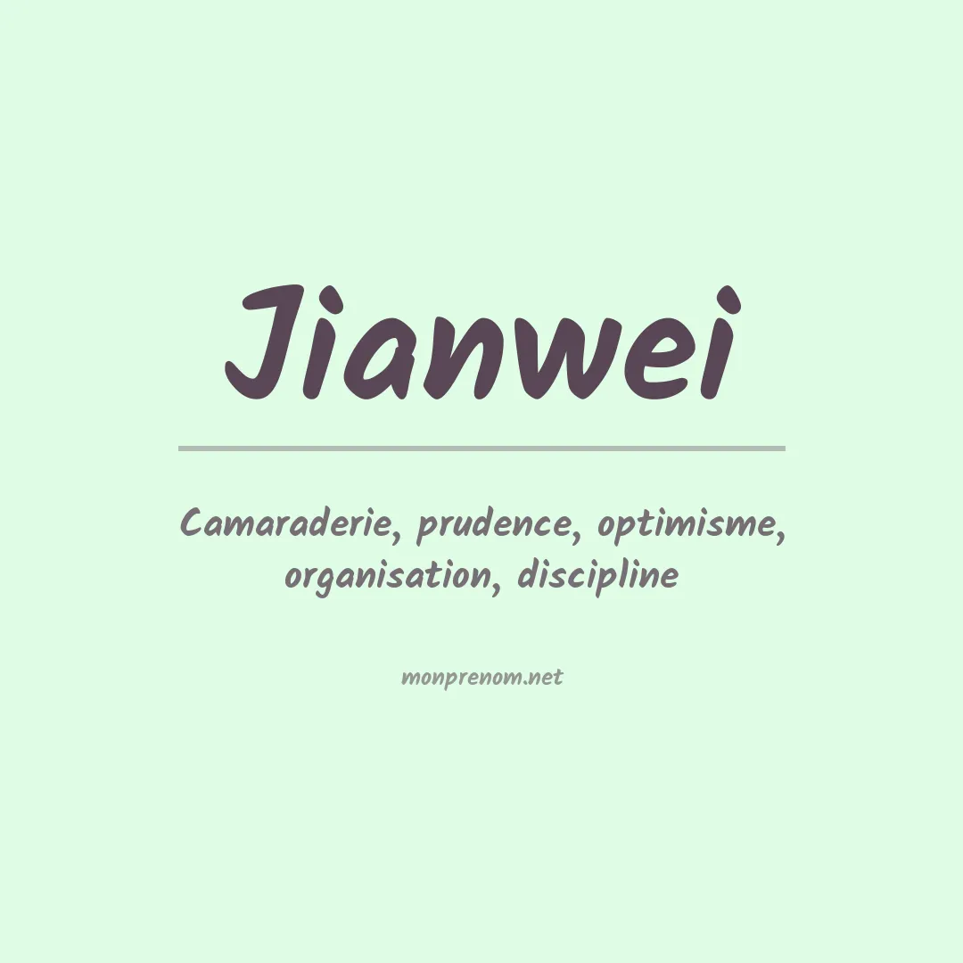 Signification du prénom Jianwei
