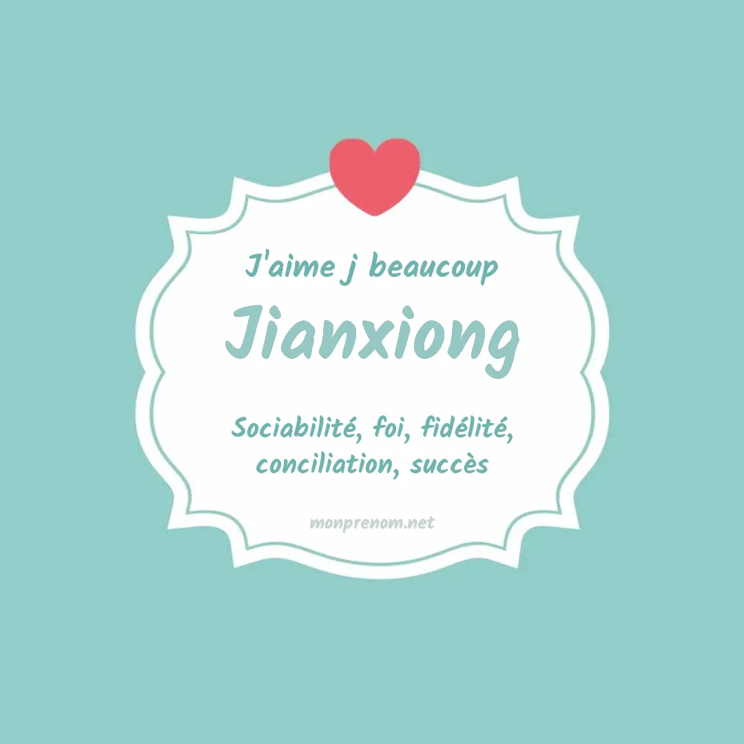 J'aime beaucoup Jianxiong