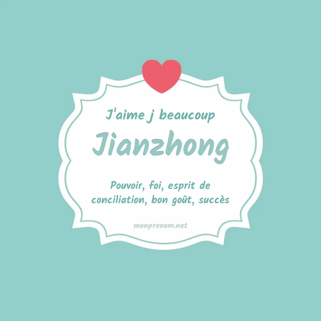 J'aime beaucoup Jianzhong