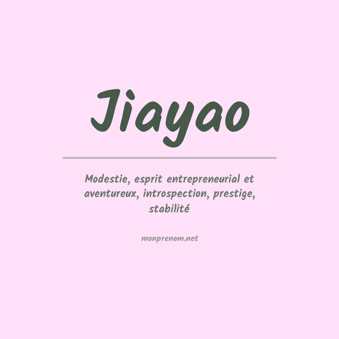 Signification du prénom Jiayao