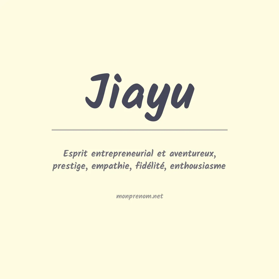 Signification du prénom Jiayu