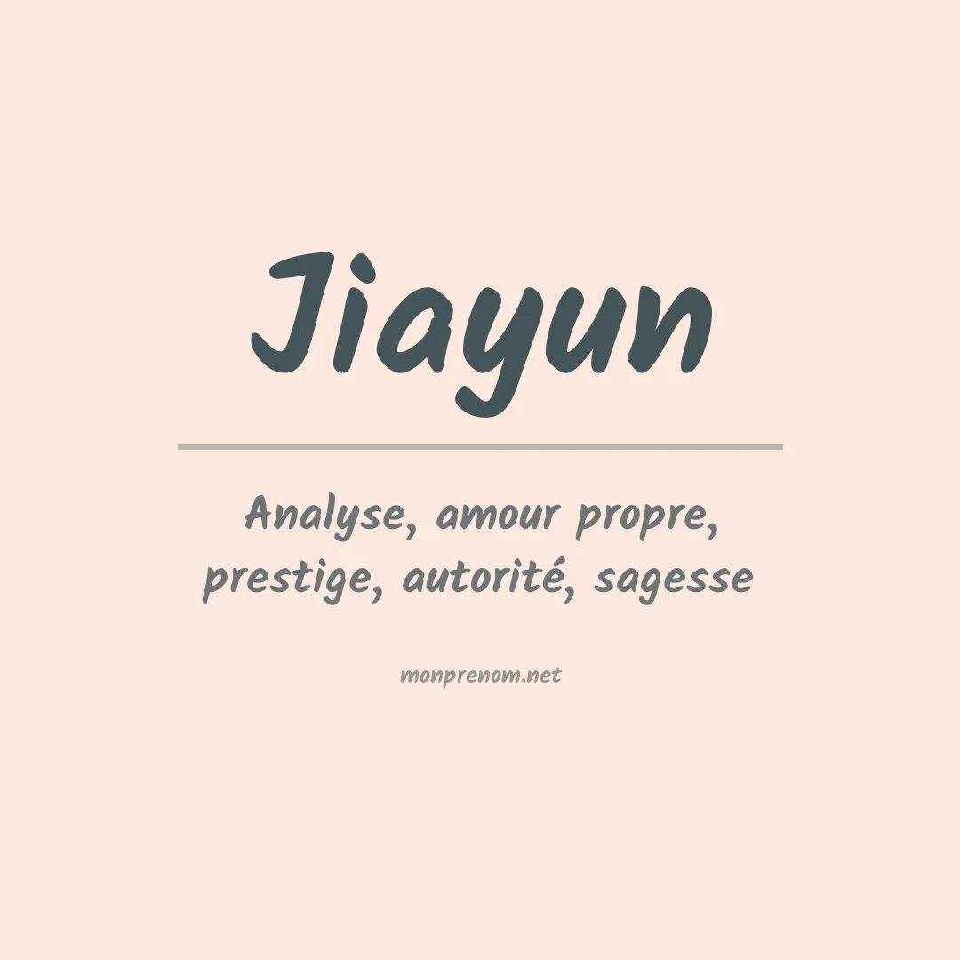 Signification du prénom Jiayun