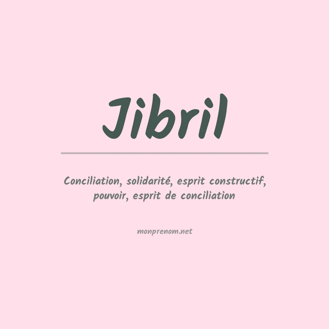 Signification du prénom Jibril