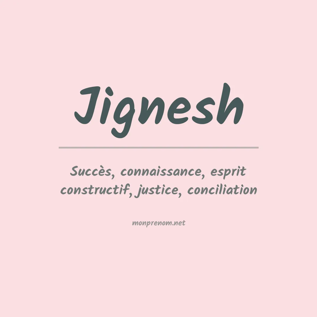 Signification du prénom Jignesh