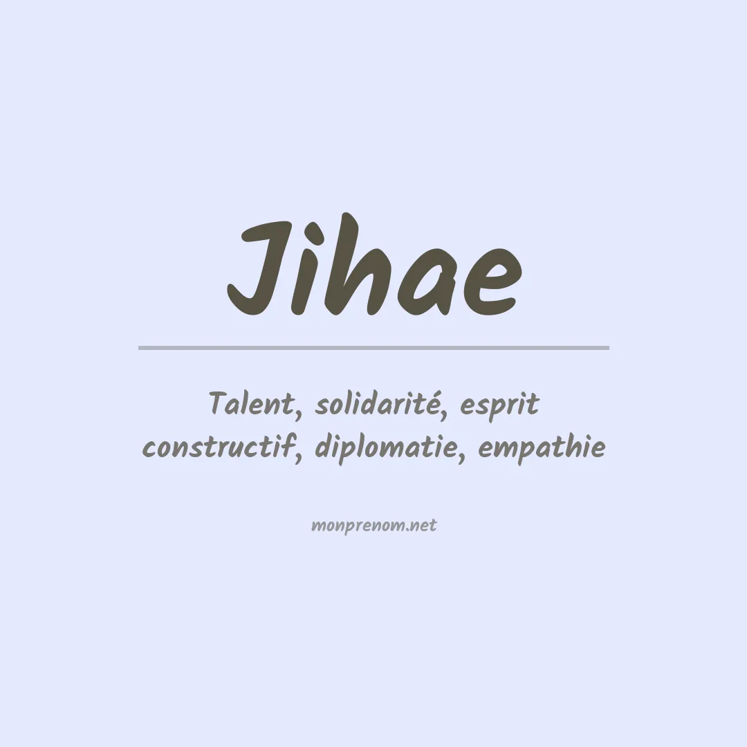 Signification du prénom Jihae