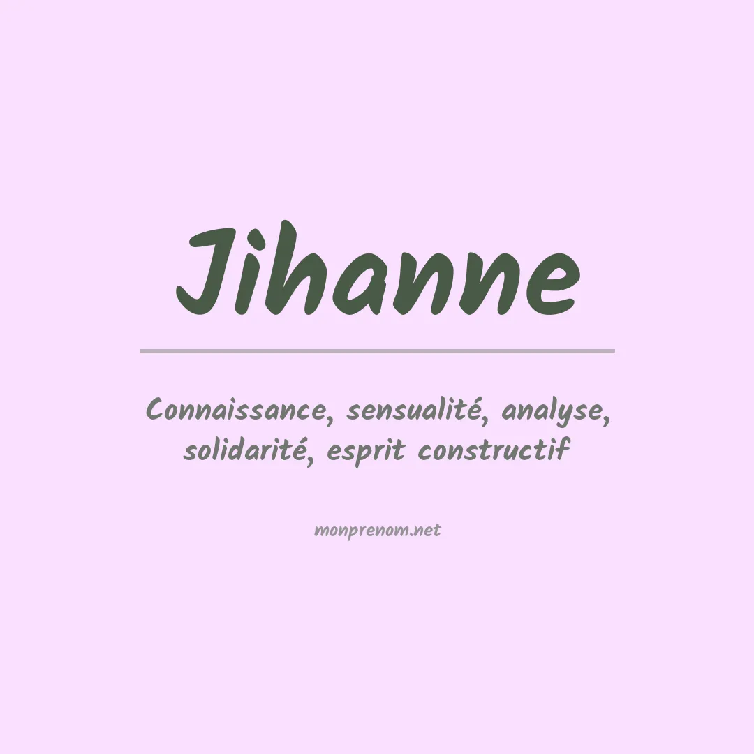 Signification du prénom Jihanne