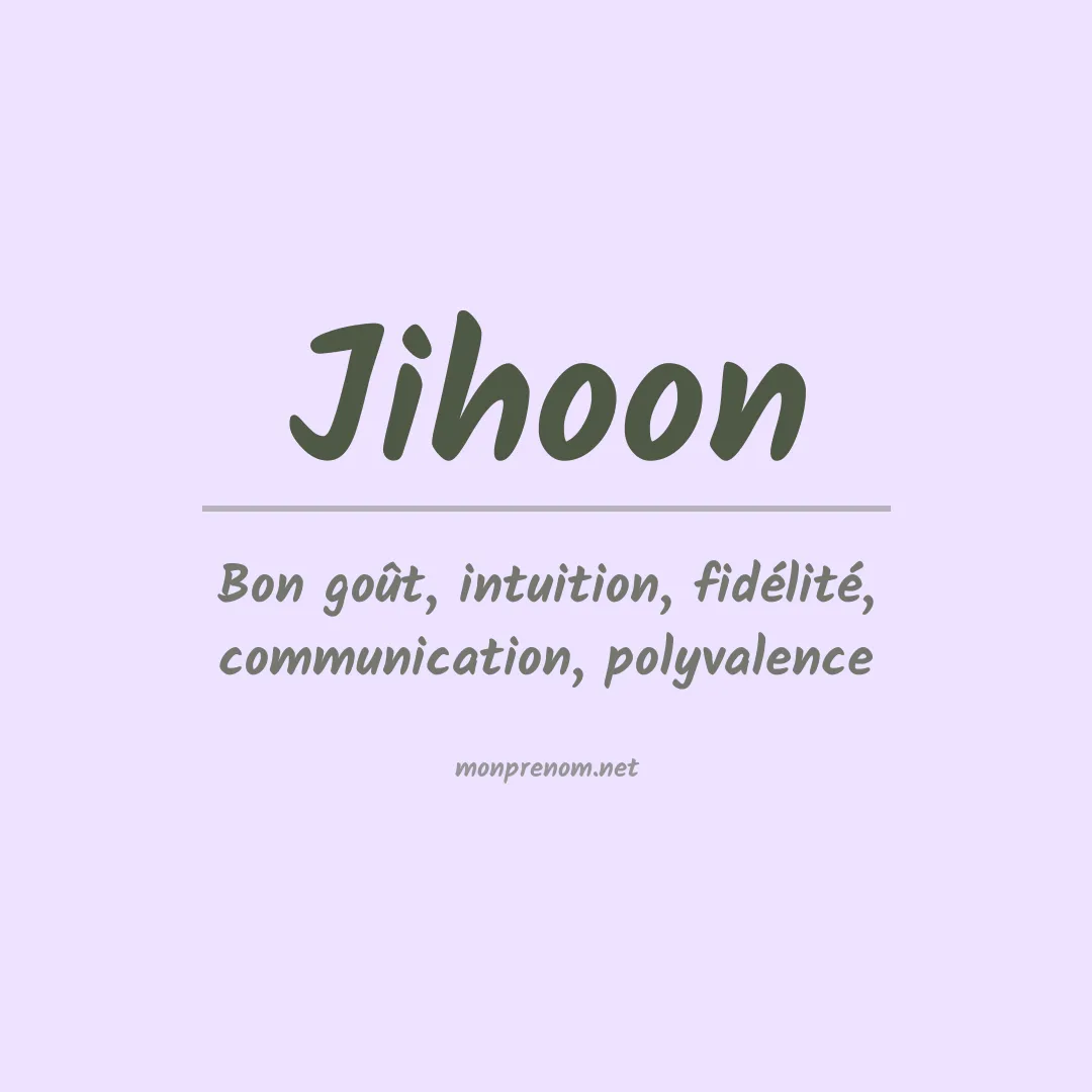 Signification du prénom Jihoon