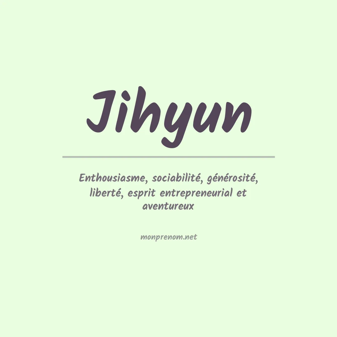 Signification du prénom Jihyun