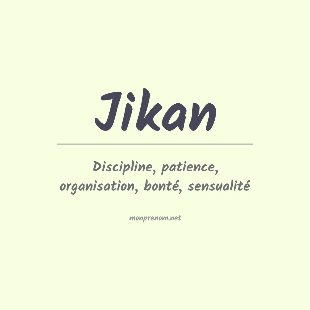 Signification du prénom Jikan