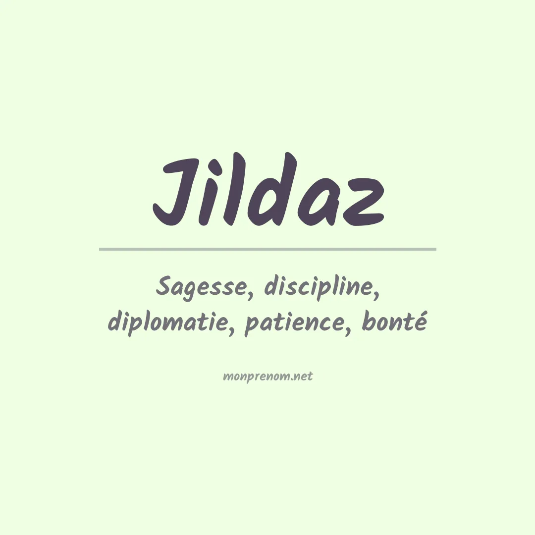 Signification du prénom Jildaz