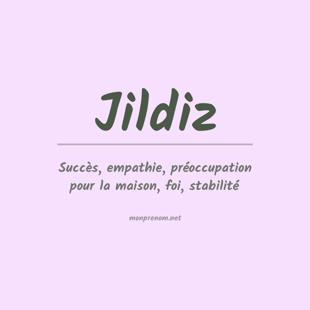 Signification du prénom Jildiz
