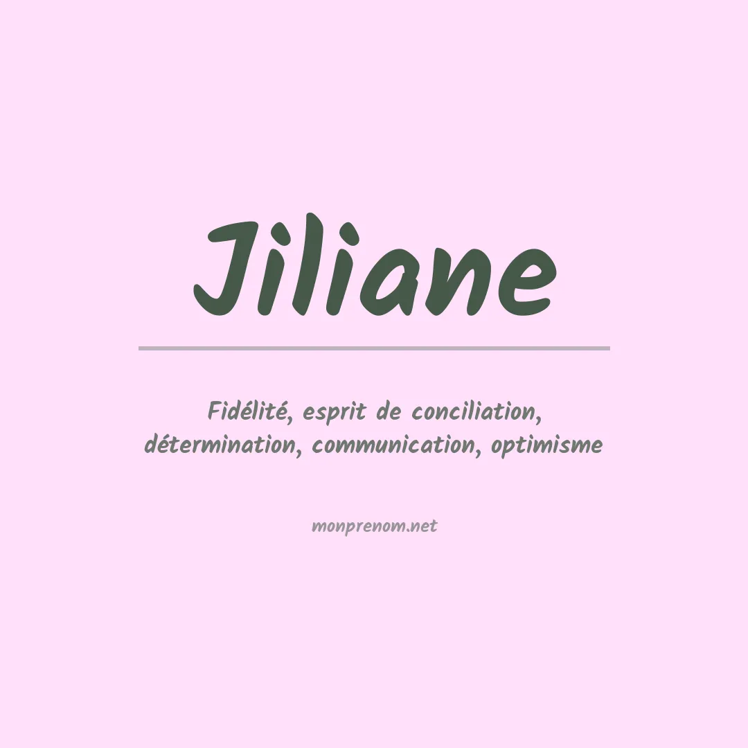 Signification du prénom Jiliane