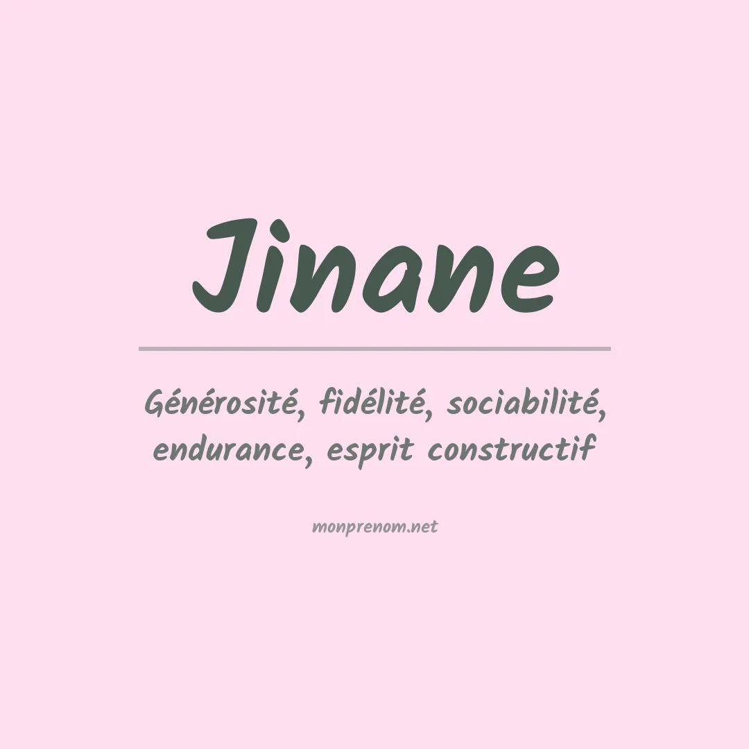 Signification du prénom Jinane