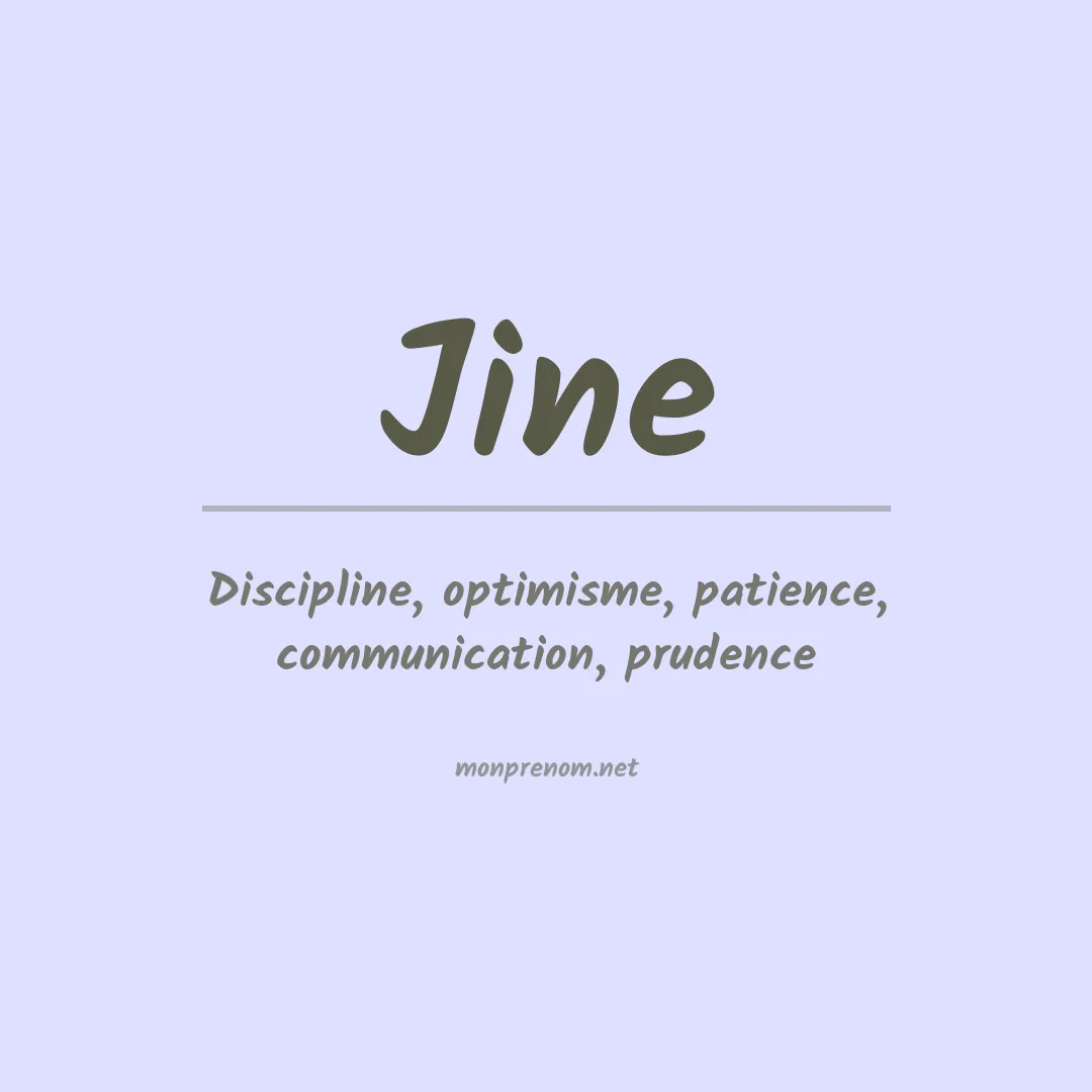 Signification du prénom Jine