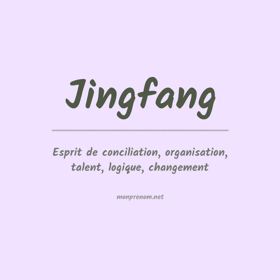 Signification du prénom Jingfang