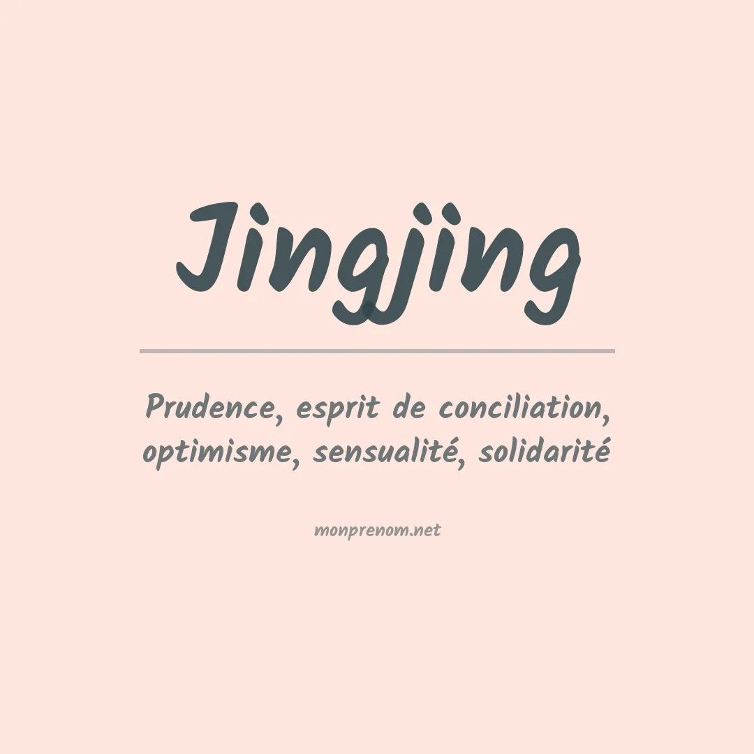 Signification du prénom Jingjing