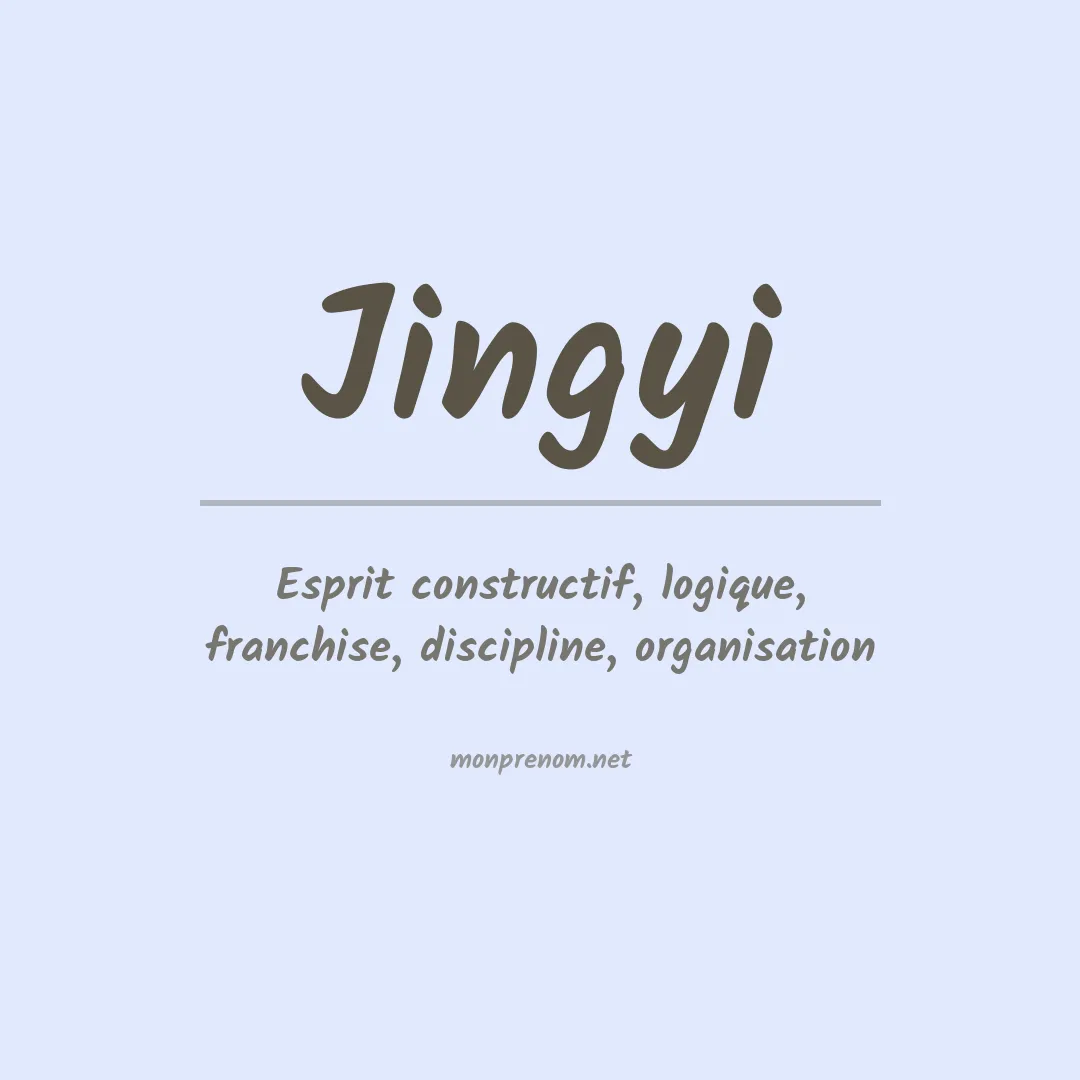 Signification du prénom Jingyi