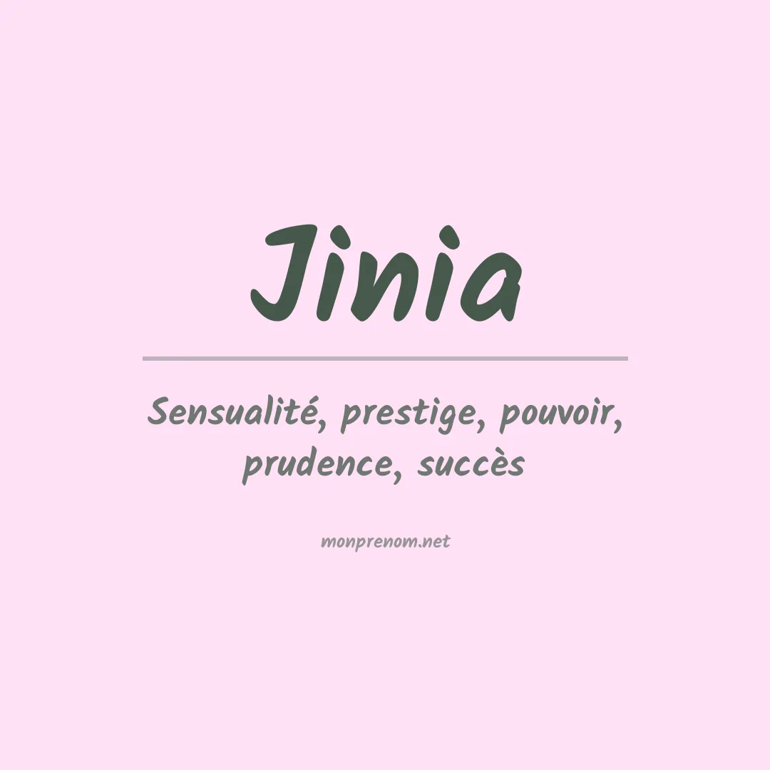 Signification du prénom Jinia
