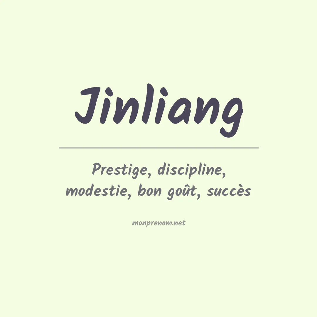 Signification du prénom Jinliang