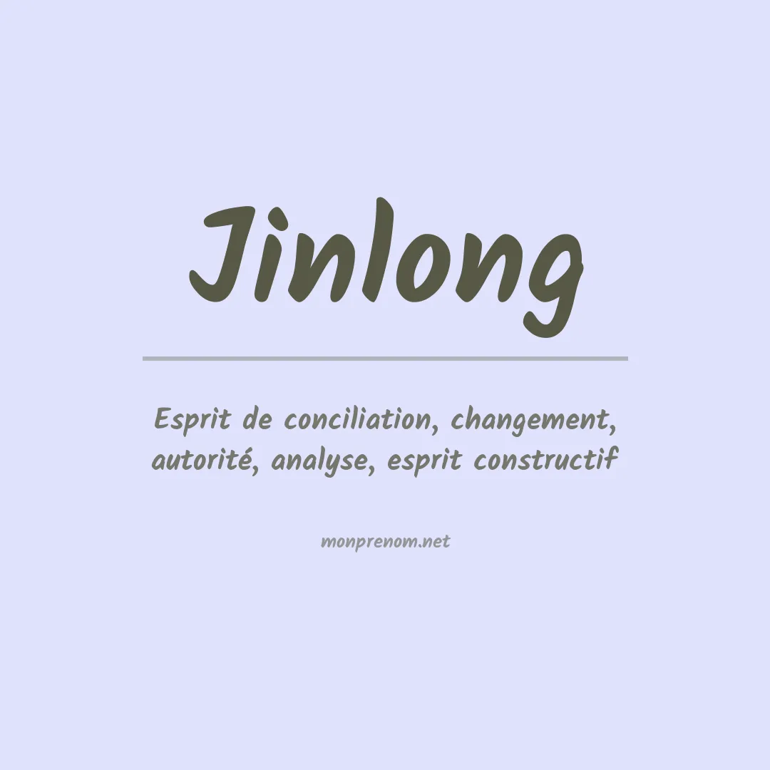 Signification du prénom Jinlong