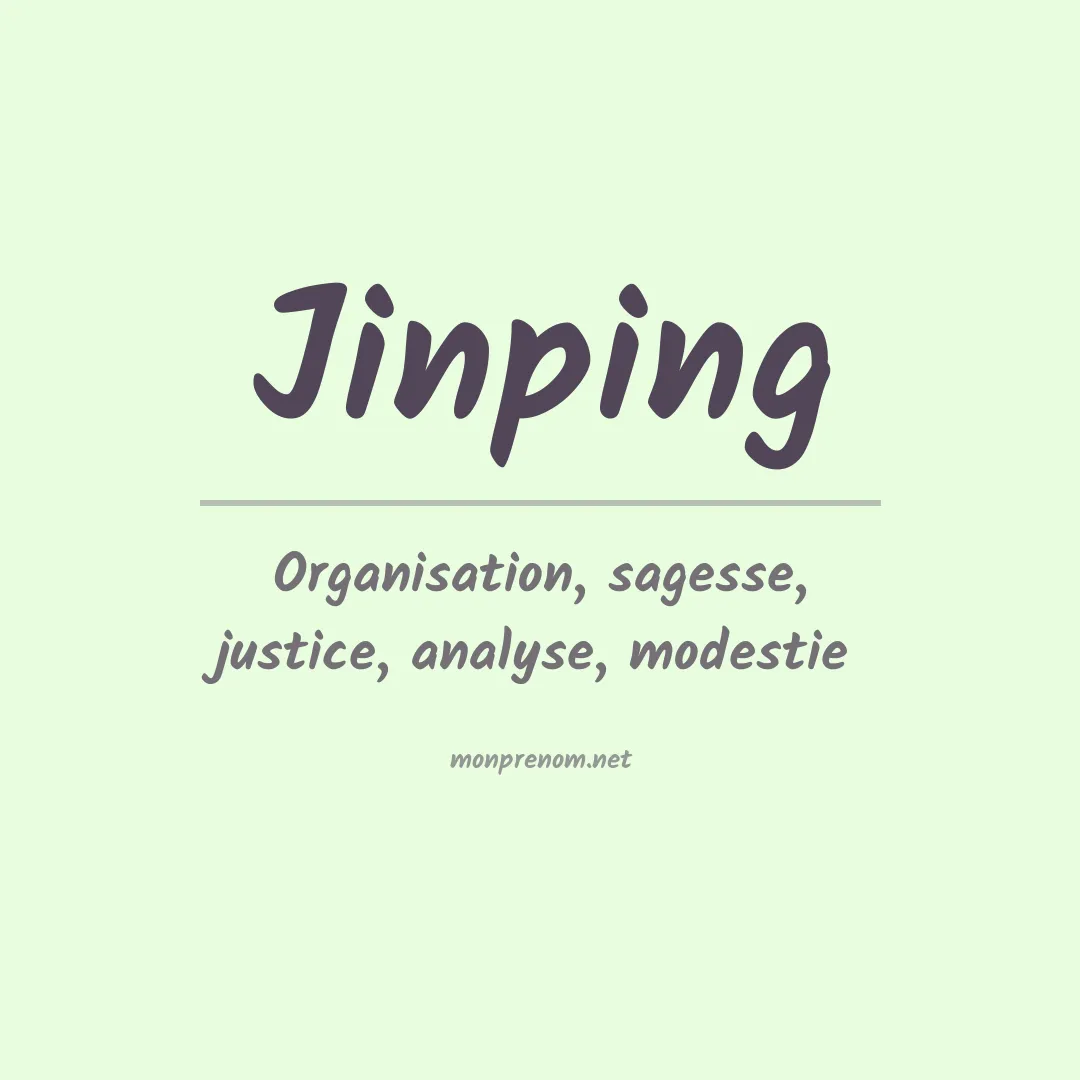 Signification du prénom Jinping