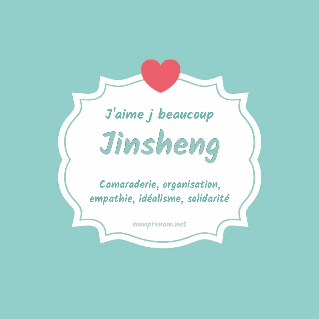 J'aime beaucoup Jinsheng