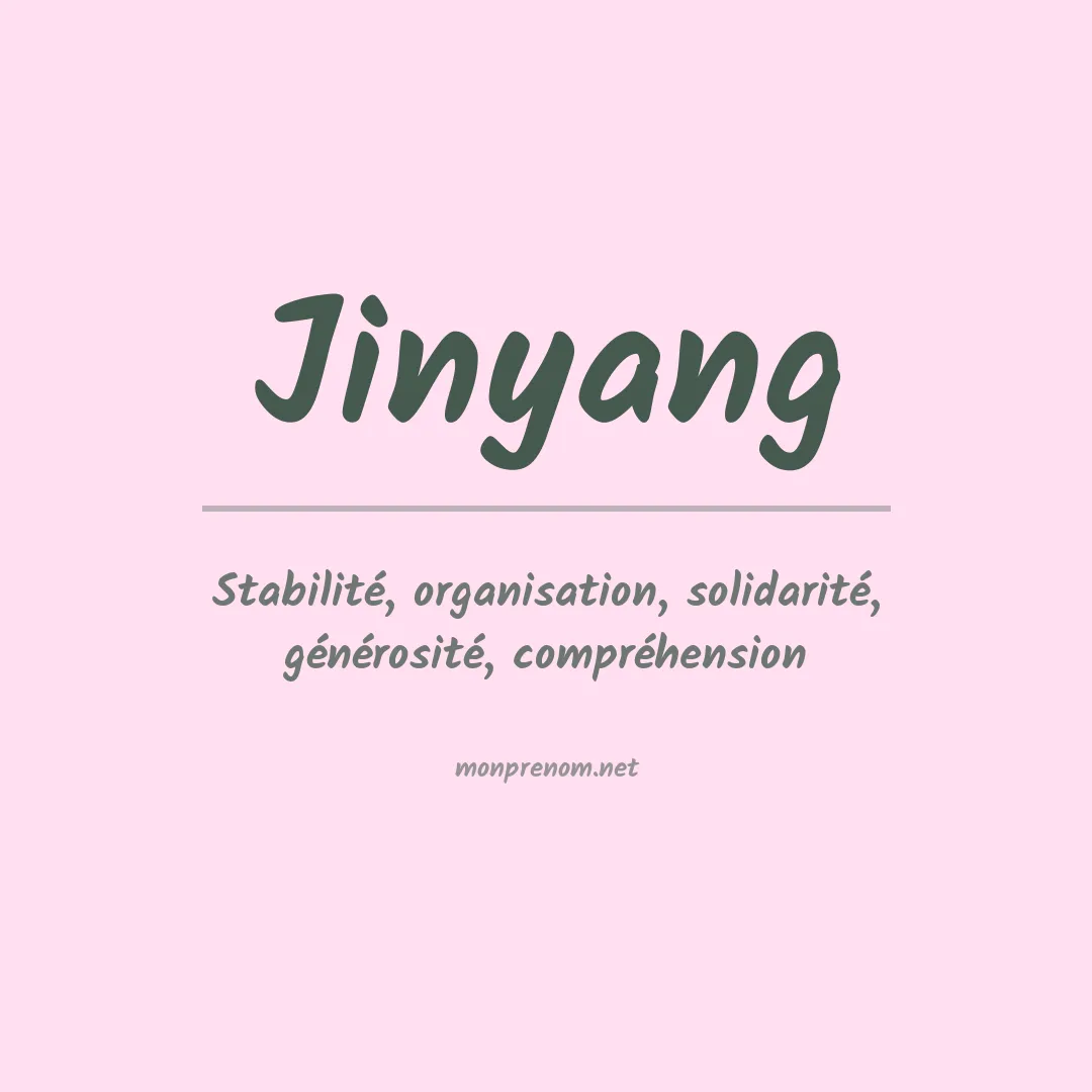 Signification du prénom Jinyang