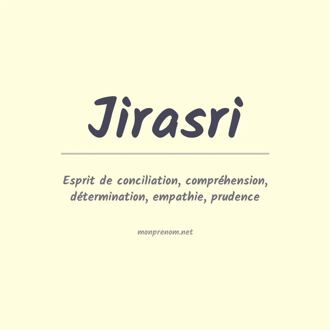 Signification du prénom Jirasri
