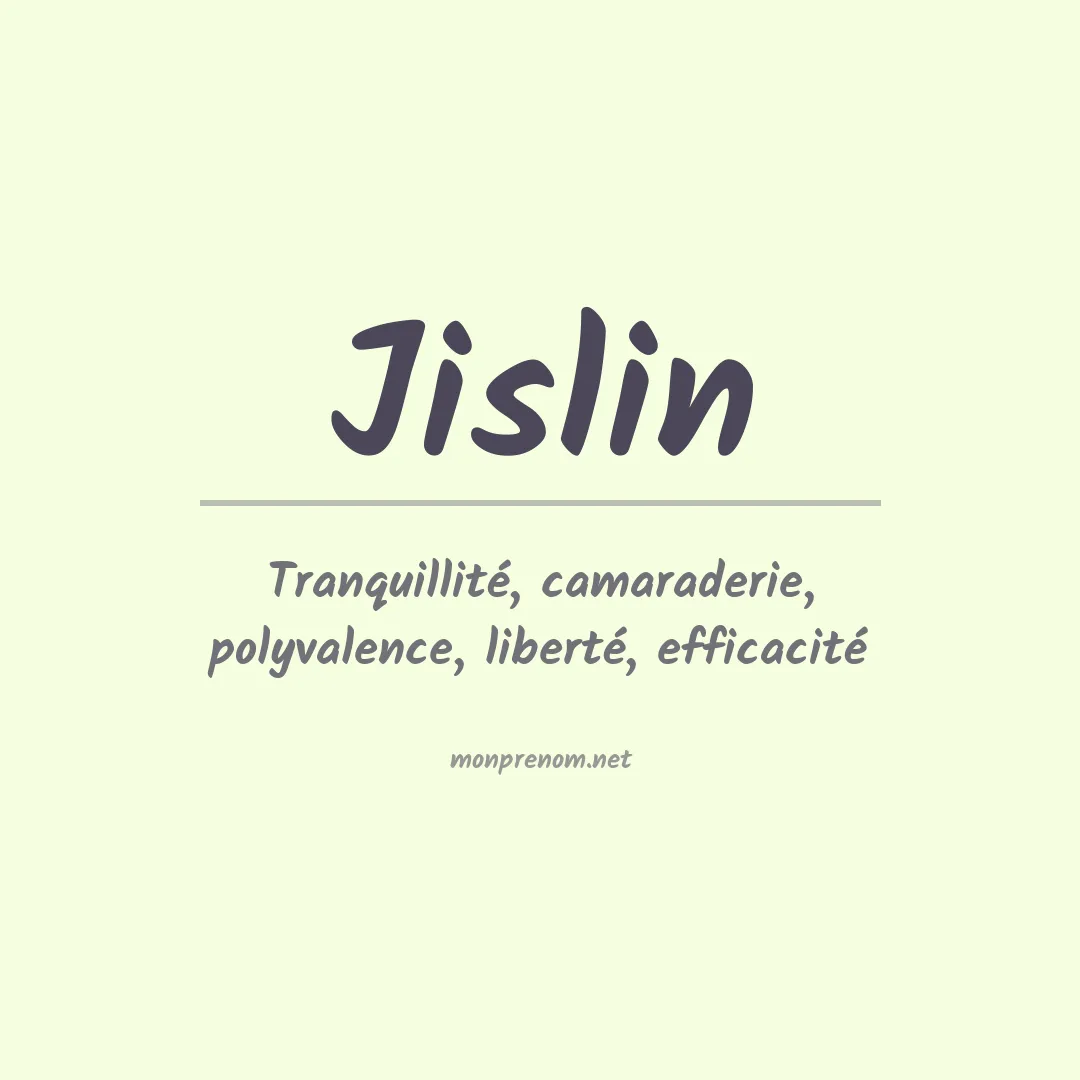 Signification du prénom Jislin
