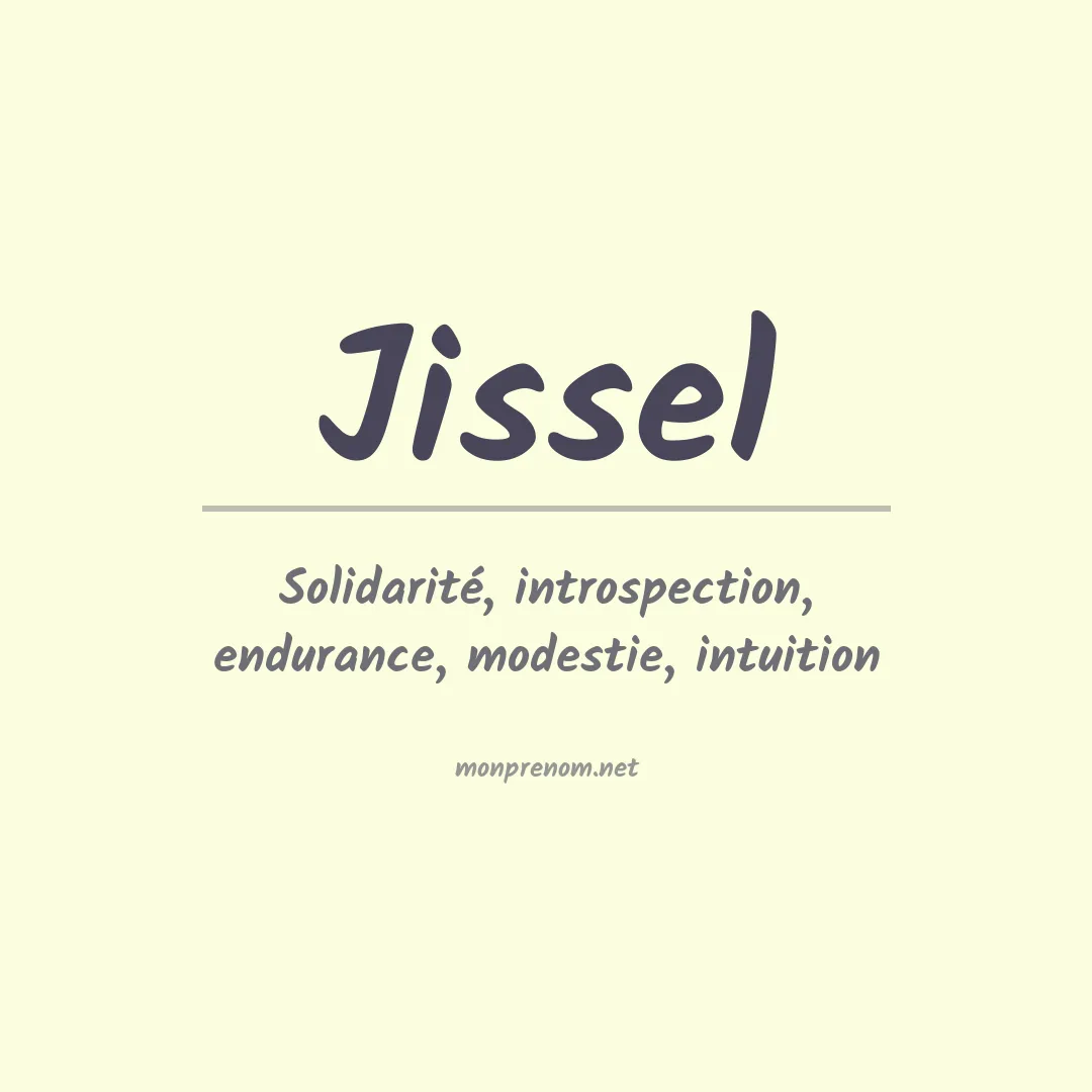 Signification du prénom Jissel