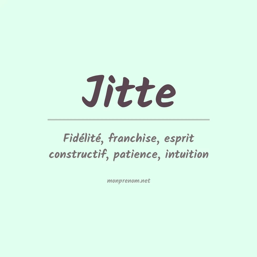Signification du prénom Jitte