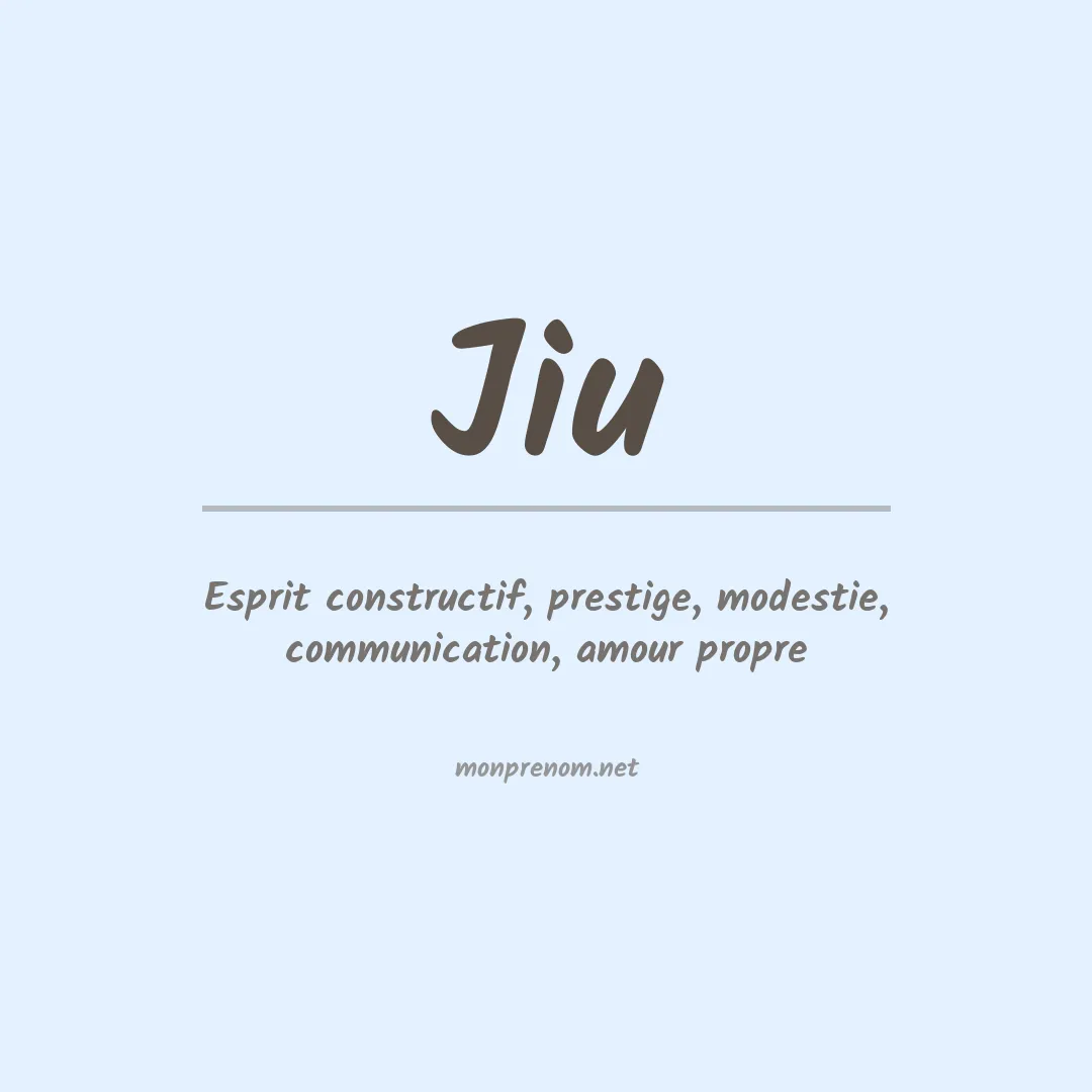 Signification du prénom Jiu