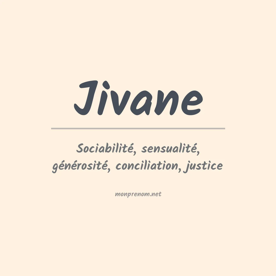 Signification du prénom Jivane
