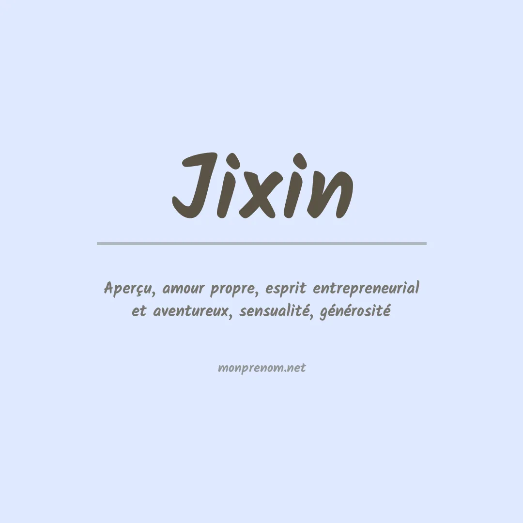 Signification du prénom Jixin