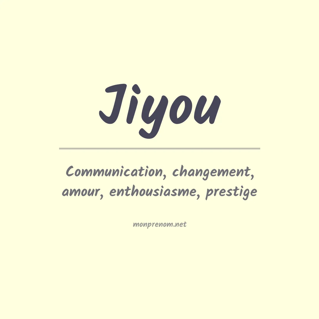 Signification du prénom Jiyou