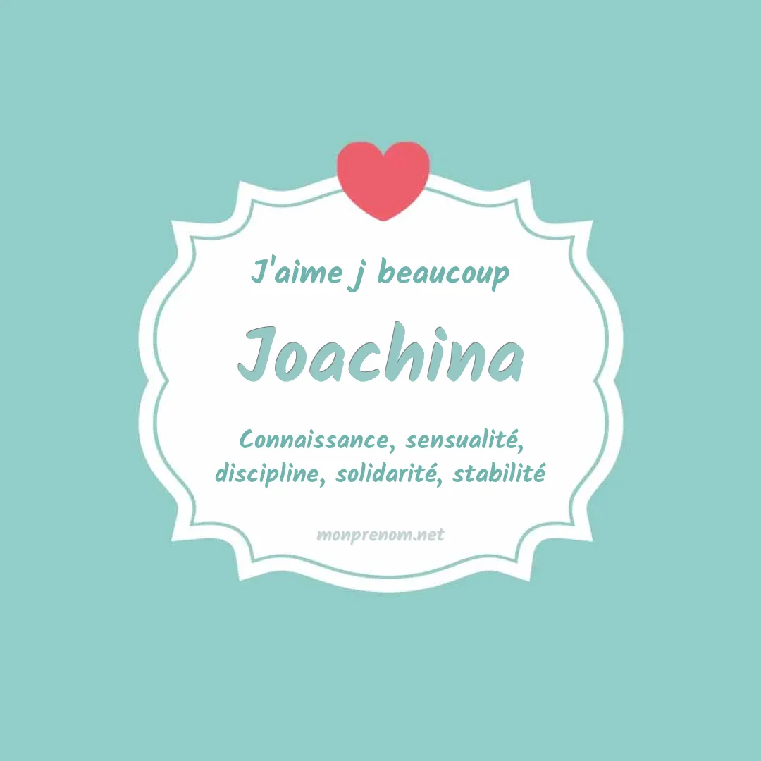 J'aime beaucoup Joachina