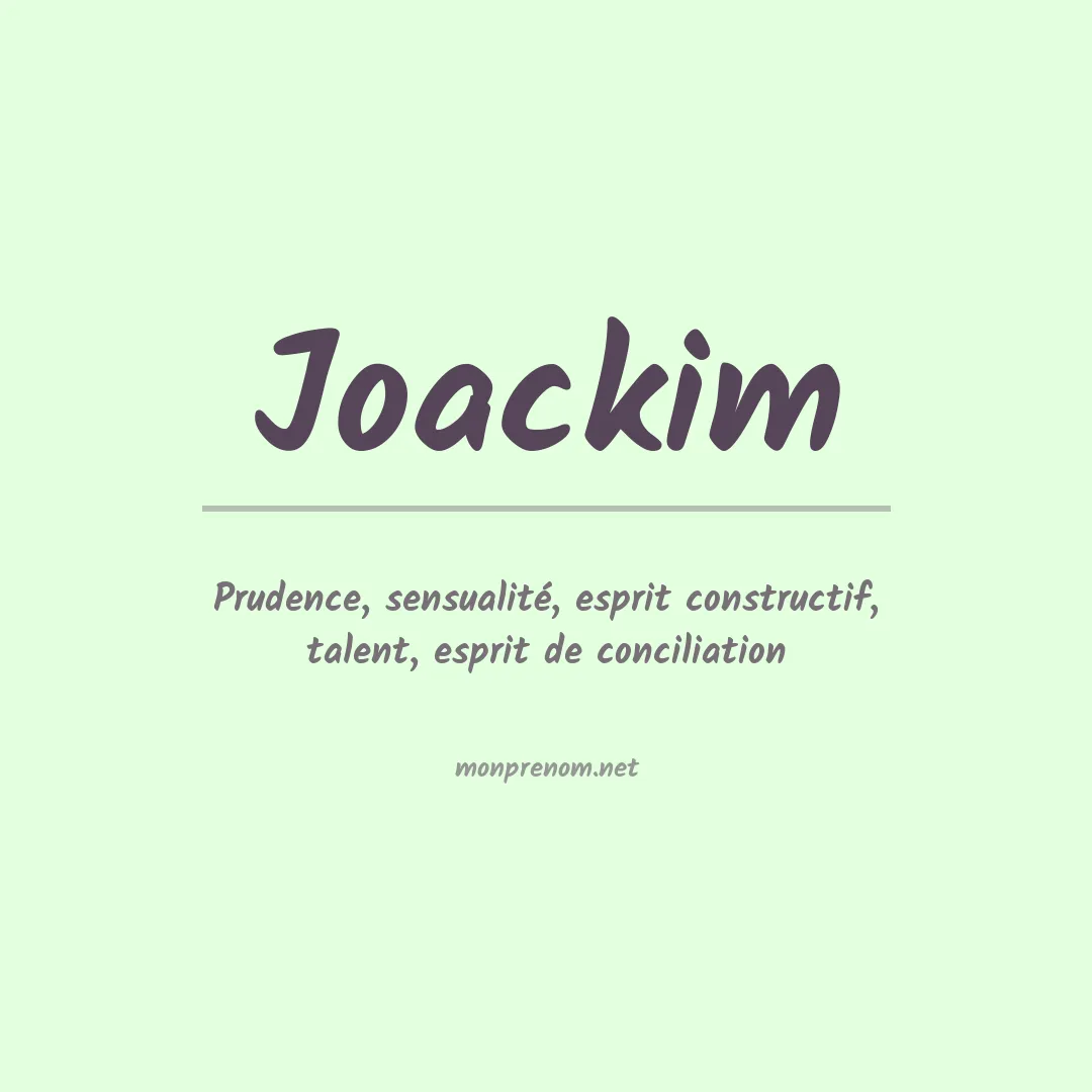 Signification du prénom Joackim