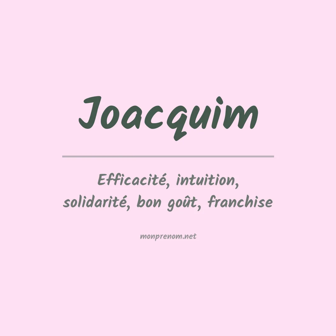 Signification du prénom Joacquim